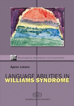 Lukcs gnes - Language Abilities in Williams Syndrome