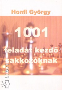 1001 feladat kezd sakkozknak
