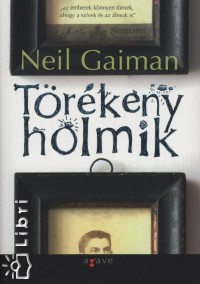 Neil Gaiman - Trkeny holmik