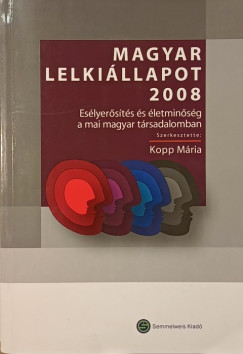 Kopp Mria   (Szerk.) - Magyar lelkillapot 2008