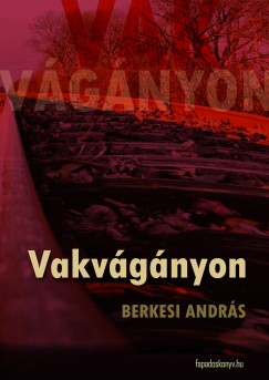 Berkesi Andrs - Vakvgnyon