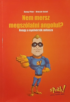 Nem mersz megsz�lalni angolul? (dedik�lt)