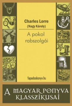 Charles Lorre - A pokol rabszolgi