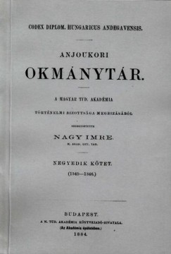 Anjoukori okmnytr IV. Codex Diplomaticus Hungaricus Andegavensis