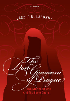 Labundy N. Lszl - The Don Giovanni of Prague