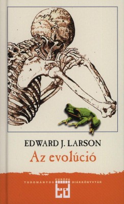 Edward J. Larson - Az evolci