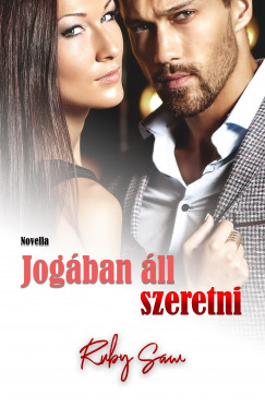 Jogban ll szeretni (Jogban ll 2.) - novella