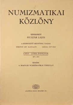 Huszr Jnos  (Szerk.) - Numizmatikai kzlny LXXII-LXXIII. vfolyam 1973-1974
