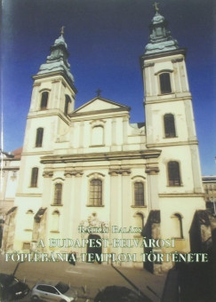 A Budapest-Belvrosi Fplbnia-templom trtnete