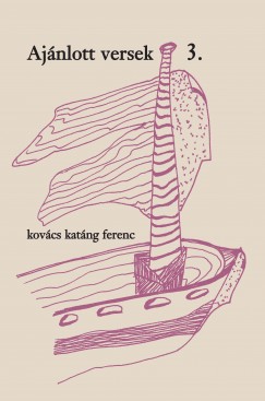 Kovcs Katng Ferenc - Ajnlott versek 3.