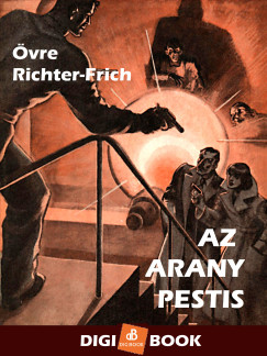 vre Richter-Frich - Az arany pestis