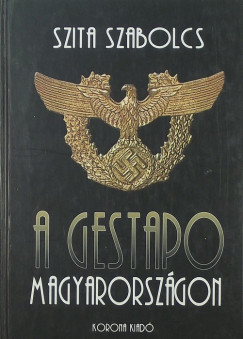 A Gestapo Magyarorszgon