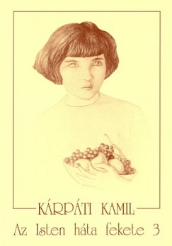 Krpti Kamil - Az Isten hta fekete 3.