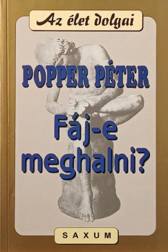 F�j-e meghalni?