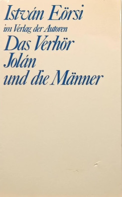 Ersi Istvn - Das Verhr - Joln und die Mnner