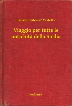 Viaggio per tutte le antichita della Sicilia