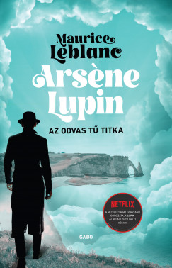Arsne Lupin - Az odvas t titka