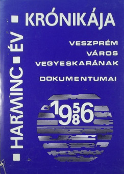 Harminc v krnikja (1956-1986)