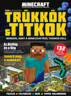 Kecseti Gabi   (Szerk.) - Top Bookazine - Minecraft - fggetlen s nem hivatalos tmutat