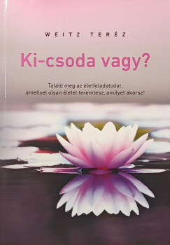 Weitz Terz - Ki-kicsoda vagy?