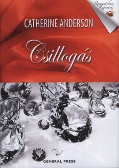 Catherine Anderson - Csillogs