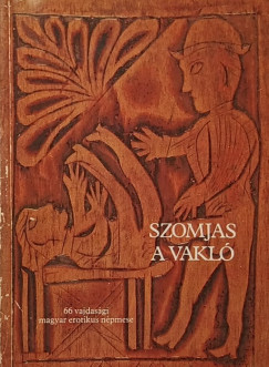 Bur�ny B�la   (V�l.) - Szomjas a vakl�