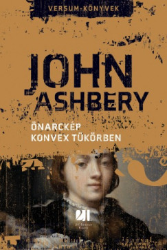 John Ashbery - Ashbery John - narckp konvex tkrben