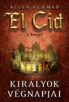 El Cid 3. knyv:  Kirlyok vgnapjai