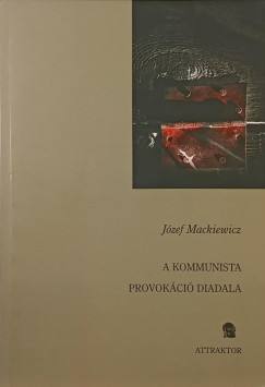 A kommunista provokci diadala