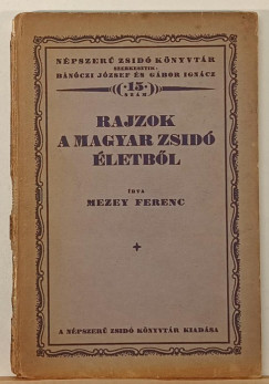 Rajzok a magyar zsid letbl