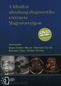 A klinikai ultrahang-diagnosztika trtnete Magyarorszgon - DVD mellklettel