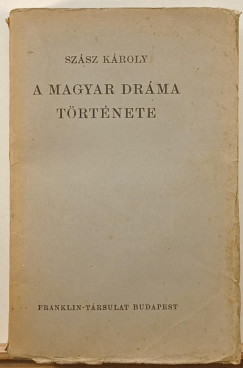 A magyar drma trtnete