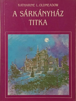 A s�rk�nyh�z titka