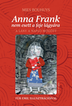 Anna Frank nem esett a feje lgyra