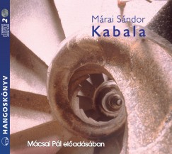 Mrai Sndor - Mcsai Pl - Kabala - Hangosknyv (2CD)