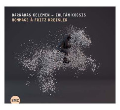 Kelemen Barna - Kocsis Zolt�n - Hommage a Fritz Kreisler - CD