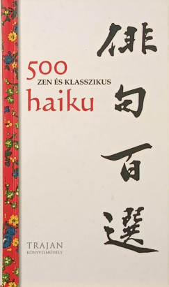 500 zen �s klasszikus haiku