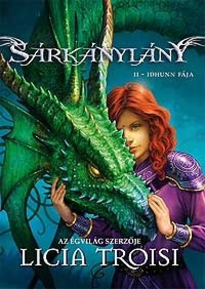 Licia Troisi - Sárkánylány II: Idhunn fája