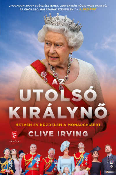 Clive Irving - Az utolsó királynõ