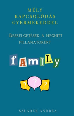 Mly kapcsolds gyermekeddel