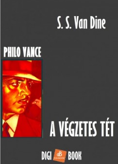 S. S. Van Dine - A vgzetes tt