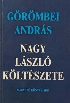 Görömbei András - Nagy László költészete