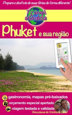 Travel eGuide: Phuket e sua regi?o