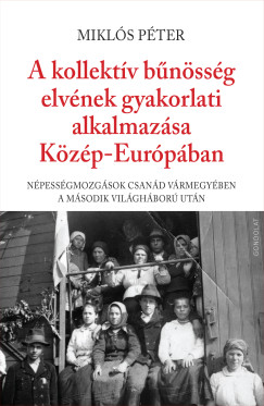A kollektv bnssg elvnek gyakorlati alkalmazsa Kzp-Eurpban