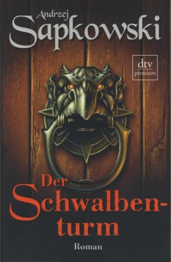 Andrzej Sapkowski - Der Schwalbenturm