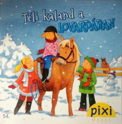 Pixi mesél - Téli kaland a lovardában