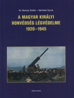 A magyar kirlyi honvdsg lgvdelme 1920-1945