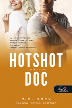 R. S. Grey - Hotshot Doc - A men doki