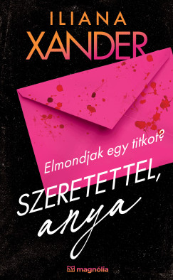 Szeretettel, Anya