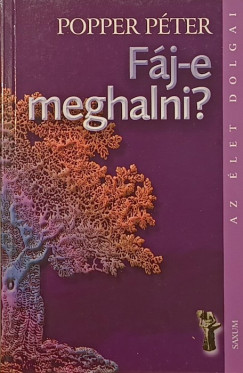 F�j-e meghalni?